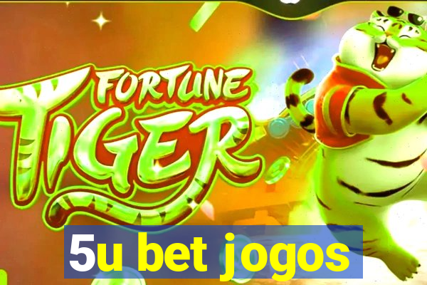 5u bet jogos